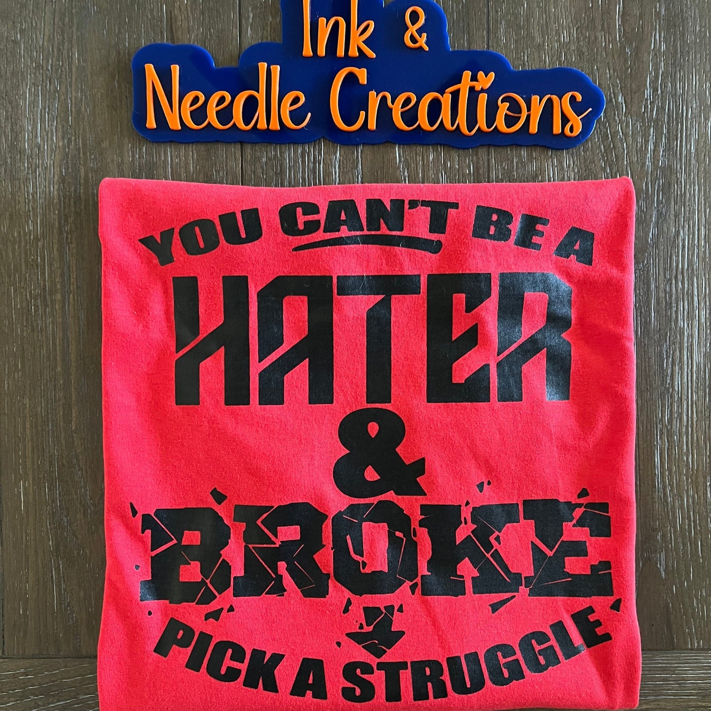 You Can’t Be A Hater & Broke—Pick A Struggle