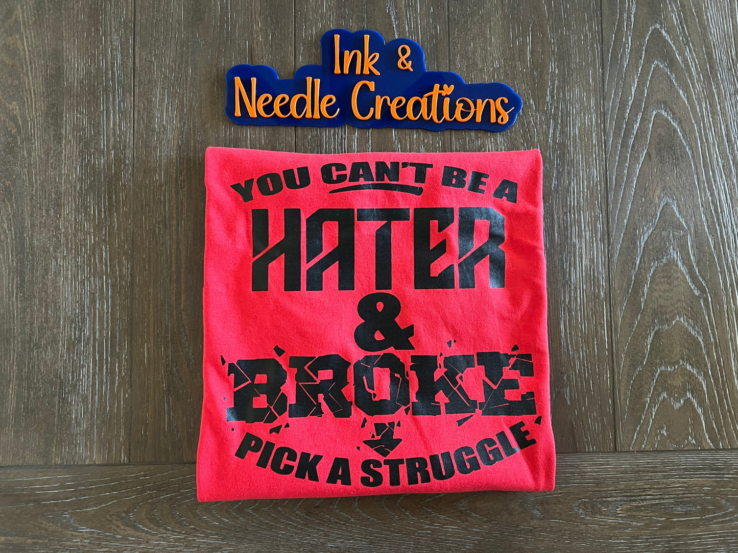 You Can’t Be A Hater & Broke—Pick A Struggle